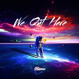 Alex Dynamix - We out Here