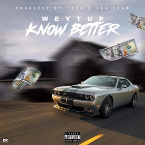 Know Better (Explicit)