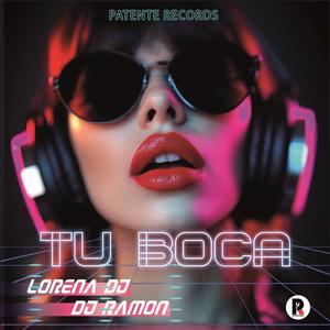 Tu Boca (feat. Lorena DJ)