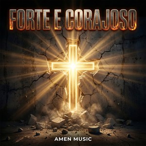 Forte e Corajoso