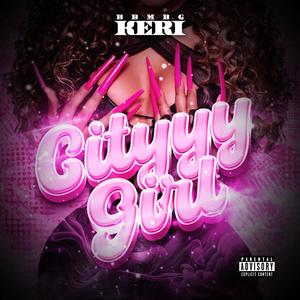 Cityyy Girl (Explicit)