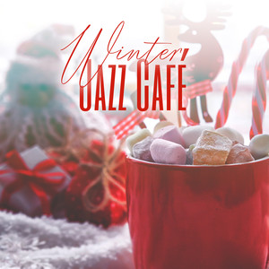 Winter Jazz Café: Lounge Smooth Jazz for Cold Days, Cozy Home, Bar, Chill, Restaurant