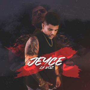 Jeyce la voz (Explicit)