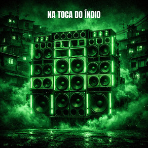 NA TOCA DO ÍNDIO (Explicit)