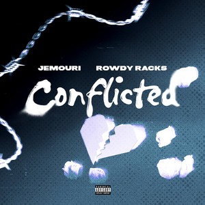 Conflicted (Explicit)