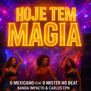 Hoje Tem Magia (Explicit)