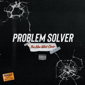 Problem Solver (feat. IamLilCREEDTAVO, Hypecmoney & Alley Avi) [Explicit]