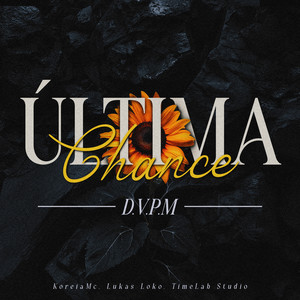 Última Chance (D.V.P.M)