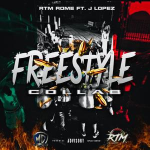 Freestyle Collab (feat. J Lopez) [Explicit]