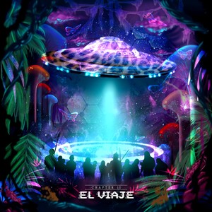 Chapter II - El Viaje (Explicit)