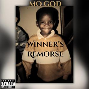 Winners Remorse (Explicit)