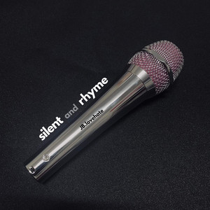 Silent and Rhyme (Explicit)