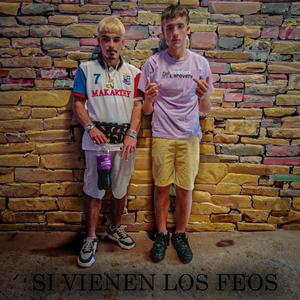 Si vienen los feos (feat. eltitooxaviii & Lil Vevi) [Explicit]