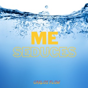 ME SEDUCES