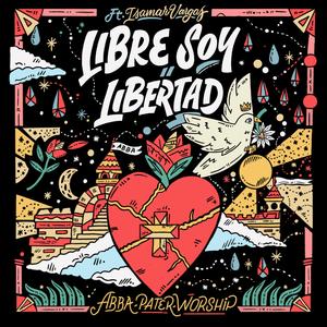 Libre Soy / Libertad (feat. Isamar Vargas)