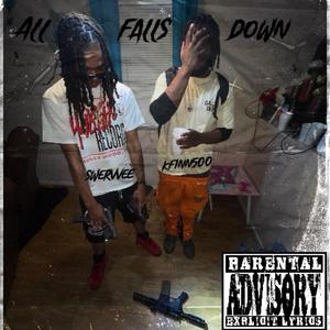 All Falls Down (feat. Kfinn500) [Explicit]