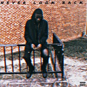 never look back. (Explicit)