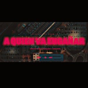 A QUIEN VA ENGAÑAR (feat. YoungChrisRD & Travis StaR)