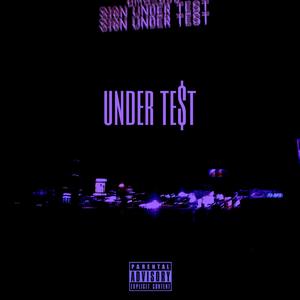 Under Te$t (Explicit)