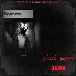 Street Smart (feat. Kromexx & StarboyLeague)