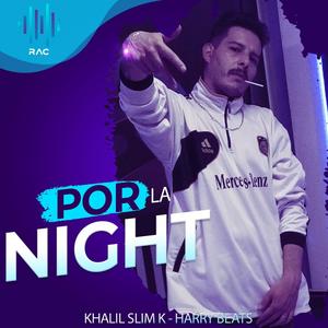 Por la night (Explicit)