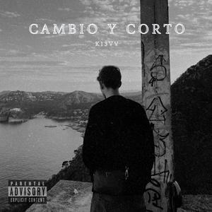 Cambio y Corto (Explicit)