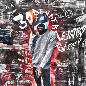 Loww Style (feat. 30Bender) (Explicit)