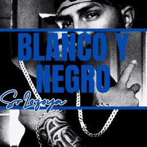Blanco y Negro (Explicit)