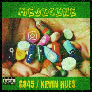 Medicine (feat. Kevin Hues) [Explicit]