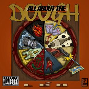 ALL ABOUT THE DOUGH (Explicit)