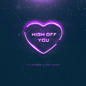 High Off You