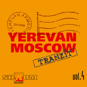Yerevan - Moscow tranzit, Vol. 4