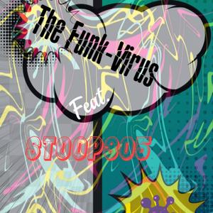 The__Funk-Virus__ (Friday the 13th Edition) [To Mellow&Sleazy__Shakes&les__AI Xapo_&_Nandipha808] (feat. Stoop305)