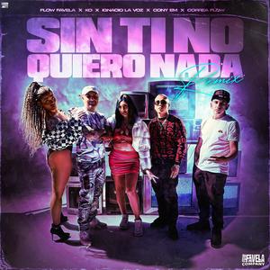 Sin ti no quiero nada (feat. KO) (Ignacio La Voz, Cony EM & Correa Flow Remix)