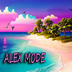 Alex Mode Mp3