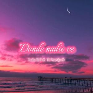 Donde nadie ve (feat. NexQxO)