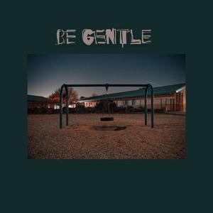 Be Gentle (feat. SistaStrings)