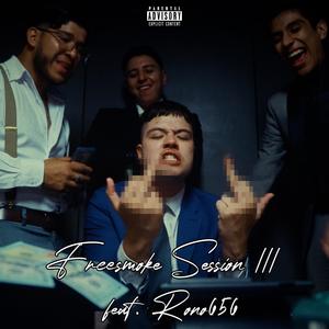 Freesmoke Session III (feat. RONO656) (Explicit)