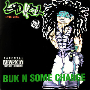 Buk n Some Change (Explicit)