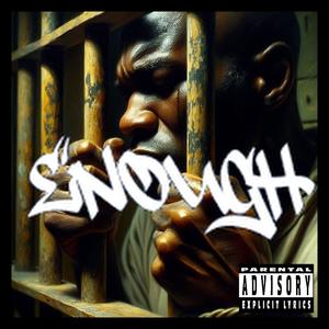 Enough (Explicit)