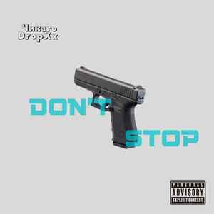 Don't Stop! (Explicit)