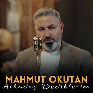 Arkadaş Dediklerim