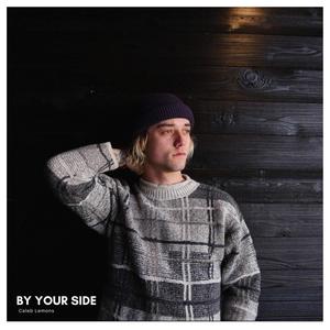 BY YOUR SIDE (Explicit)