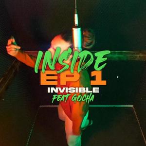 Inside #1 Invisible (feat. Gocha) [Explicit]