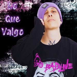Lo Que Valgo (Explicit)