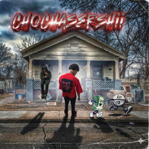 ChoChaserShii (feat. CCO Nell) (Explicit)