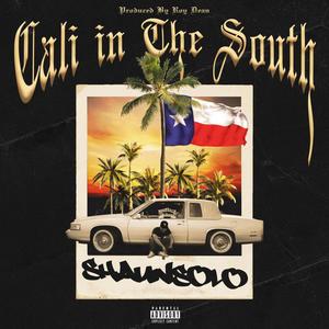 Cali In The South (Explicit)