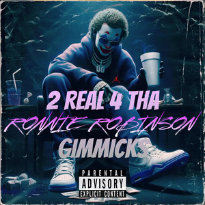 2 Real 4 tha Gimmicks (Explicit)