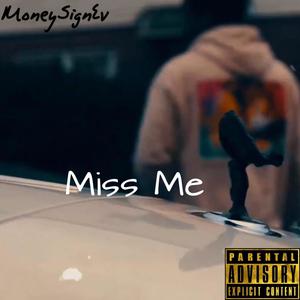 Miss Me (Explicit)