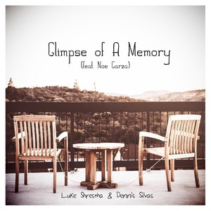 Glimpse of a Memory (feat. Noe Garza)